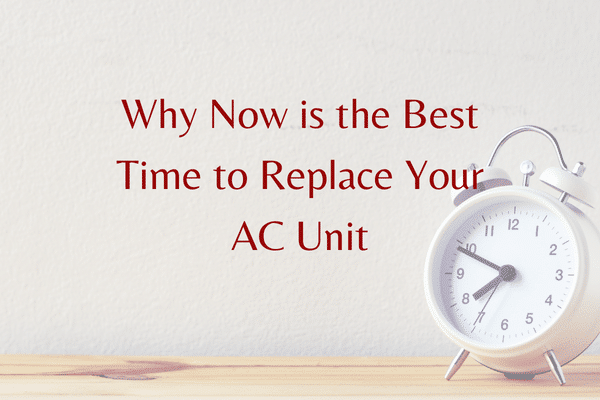 Why Now is the Best Time to Replace Your AC Unit blog image