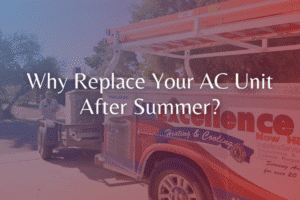 Why Replace Your AC Unit After Summer? blog image